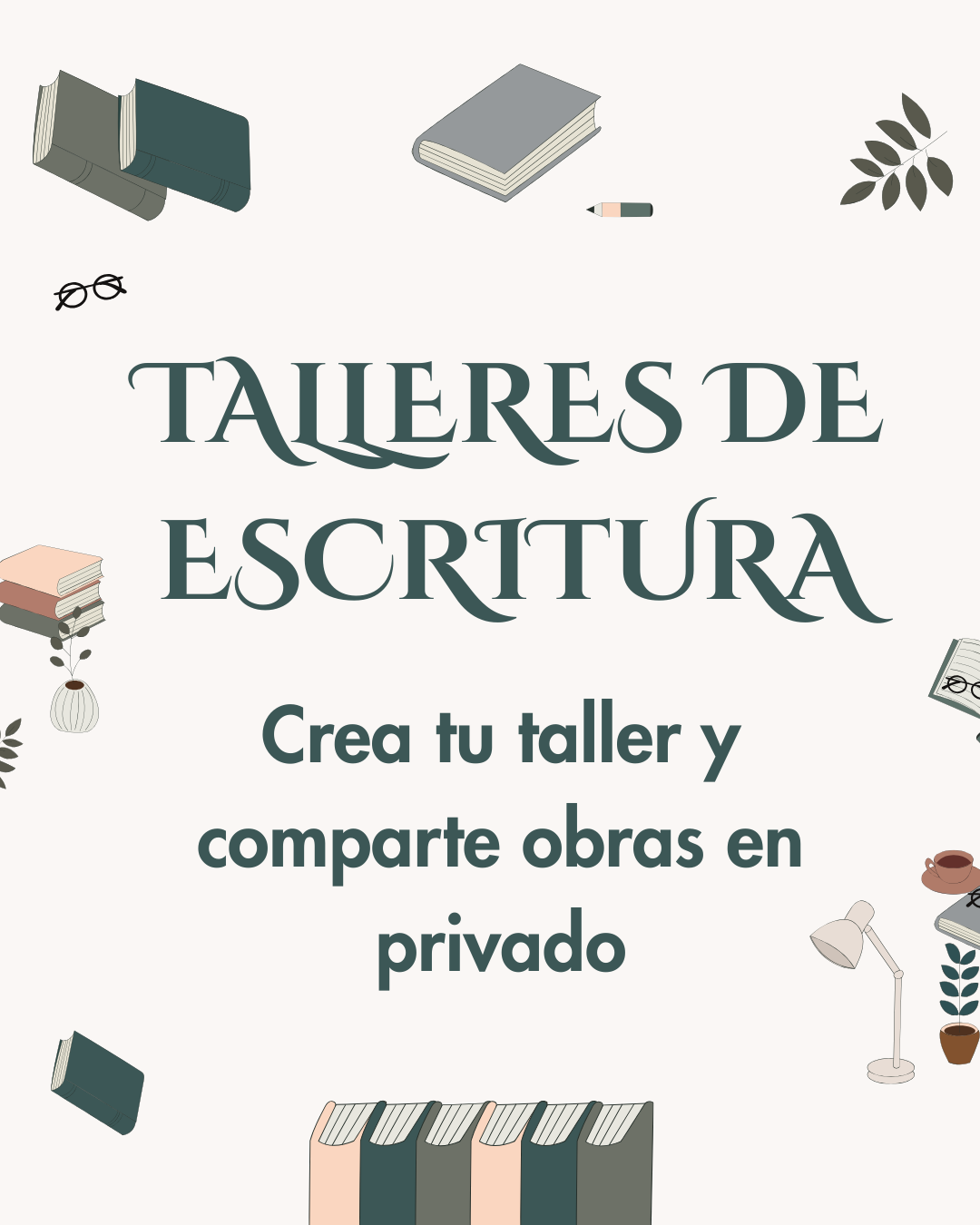 Talleres de escritura: crea tu taller y comparte obras en privado